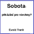 Sobota – přikázání pro všechny?